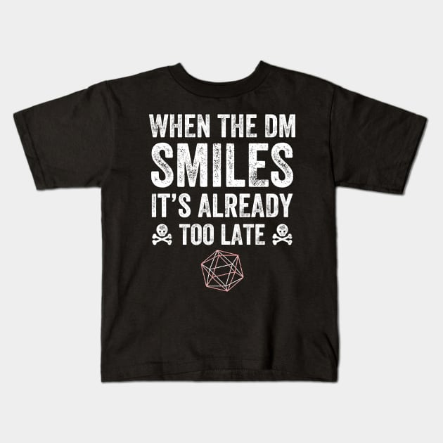 When the dm smiles it's already too late Kids T-Shirt by captainmood